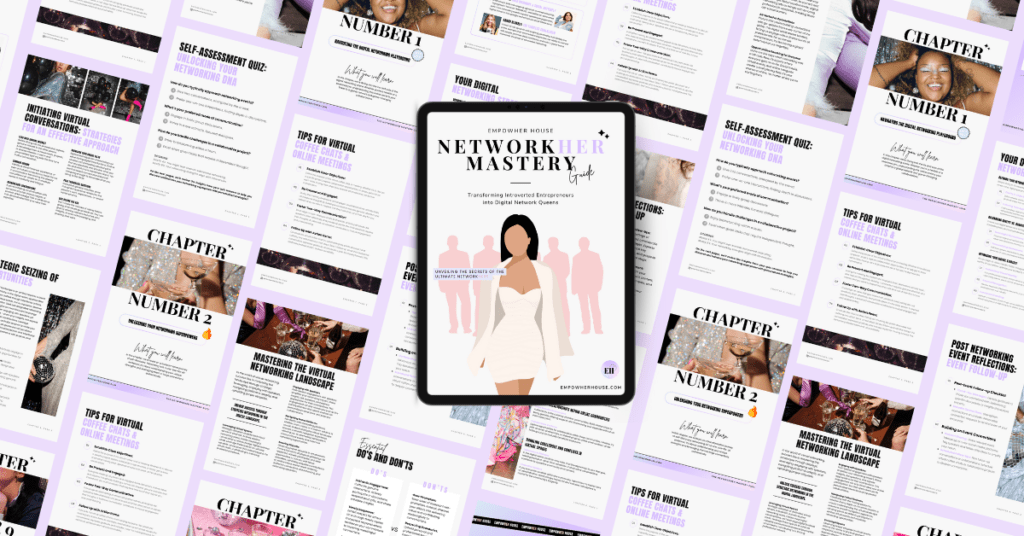 Free e-book, the NetworkHer Master Guide that will teach you the secrets to digital networking for female entrepreneurs